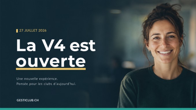 GestiClub V4 est en ligne : votre logiciel de gestion de club sportif a changé de visage