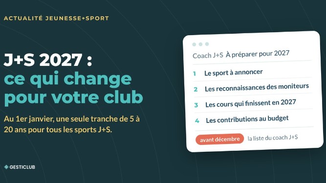 J+S 2027 : ce qui change pour votre club au 1er janvier